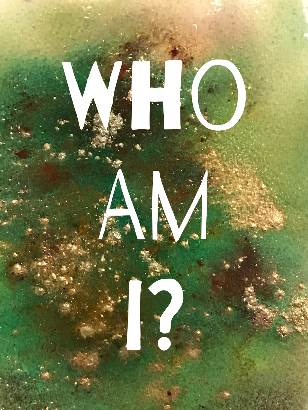 Who Am I Green and Gold Watercolour
